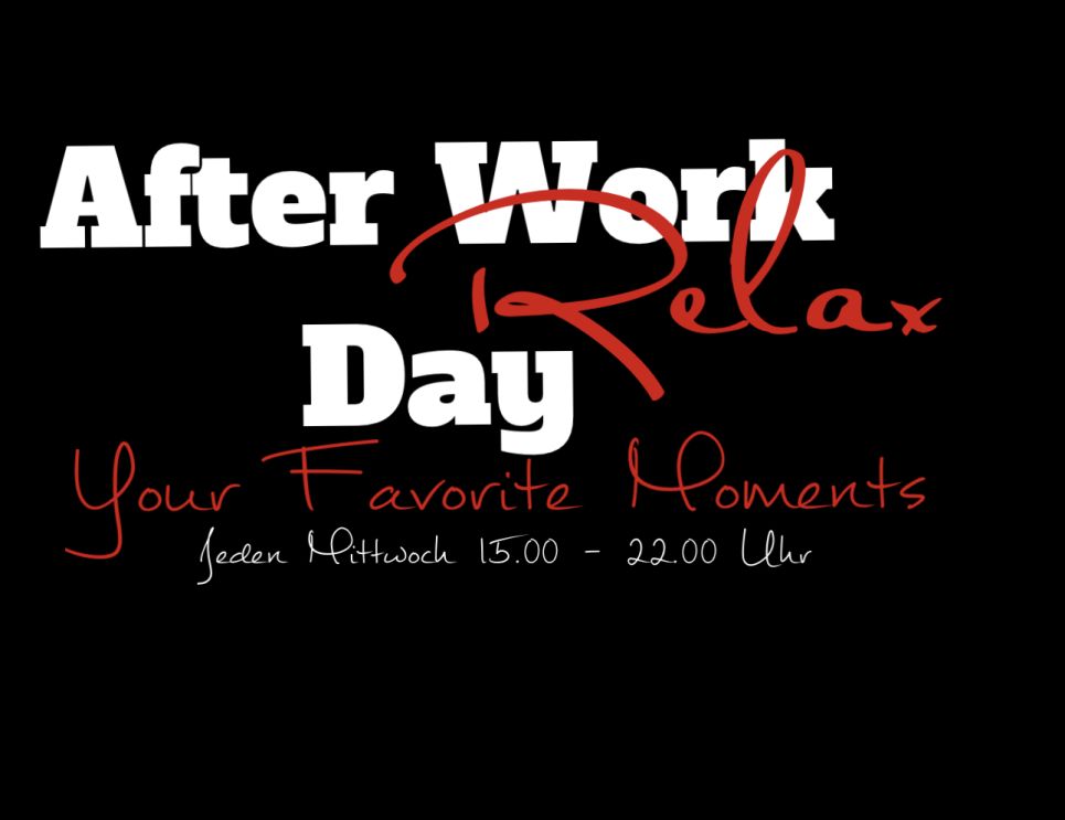 ❤️After WORK Relax Day❤️ feiertags Special❤️